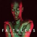 faithless (insomnia 2005) faithless (insomnia link: