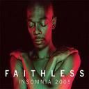 Faithless - (Insomnia 2005) - Faithless - (Insomnia 2005) Download link - International Music Videoclips