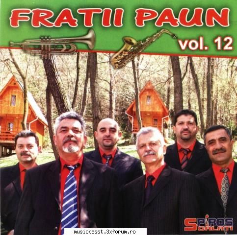 Fratii Paun Vol. (Album Original) Exclusiv - Fratii Paun Vol. (Album Original) - Muzica Populara Romaneasca