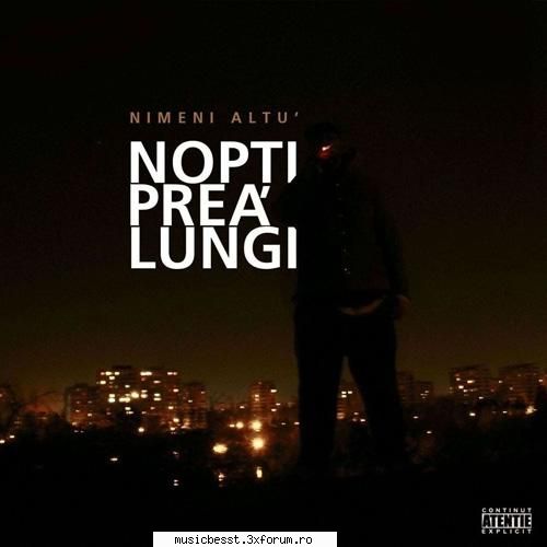 Nimeni Altu' - Nopti prea lungi [Full Album ] - ATENTIE! Continut Explicit. 01. Nopti - Romanian MP3's Albums