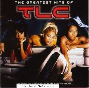 TLC - The Greatest Hits Of - INFO: Track List: 1. No Scrubs 2. Waterfalls 3 - International MP3's Albums