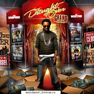 The Empire And Lil Wayne - TheDroughtIsOver5 [GrandClosing][2008] - djady - International MP3's Albums